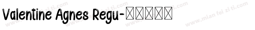Valentine Agnes Regu字体转换